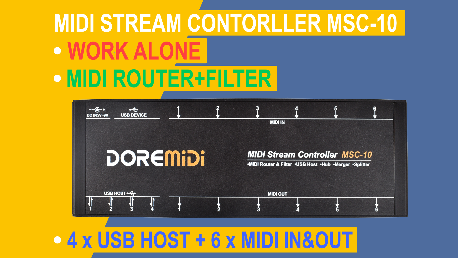 Rectangular black MIDI stream controller device labeled “DOREMIDI MSC-10” on a yellow and blue background. Text highlights features: “WORK ALONE,” “MIDI ROUTER+FILTER,” and “4 x USB HOST + 6 x MIDI IN&OUT.”.