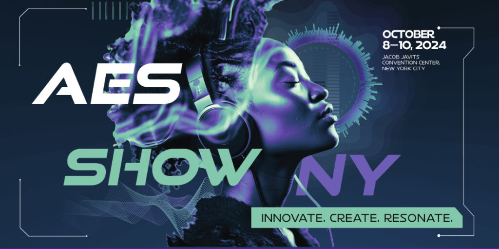 A futuristic digital artwork of a woman wearing headphones with audio wave visuals, promoting AES Show NY, October 8–10, 2024 at Jacob Javits Convention Center, New York City. Text reads: “Innovate. Create. Resonate.”.