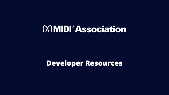 Dark blue background with white text that reads “MIDI Association” at the top and “Developer Resources” in the center. The MIDI Association logo appears to the left of the text at the top.