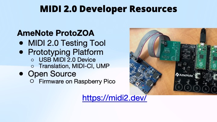 Slide titled MIDI 2.0 Developer Resources lists AmeNote ProtoZOA features and displays a photo of circuit boards, including a Raspberry Pi Pico connected with ribbon cables. A link to https://midi2.dev/ is shown.