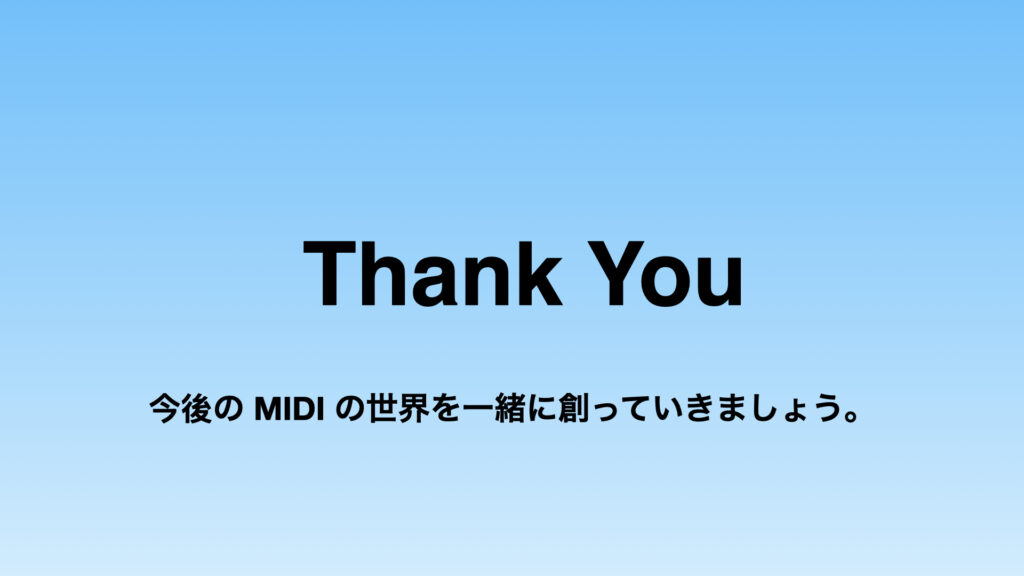 A blue gradient background with the words Thank You in large black text, and Japanese text below translating to Lets create the future world of MIDI together.