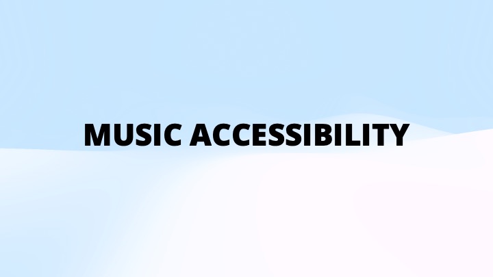 Text Music Accessibility in bold black font is centered on a light blue and white gradient background.