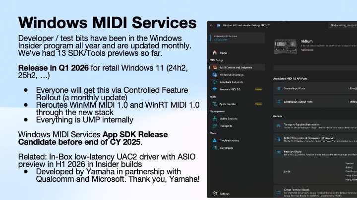 Slide titled Windows MIDI Services describing updates and release plans for Windows MIDI, including new MIDI stack features for Windows 11 and an app SDK release expected by end of 2025. Screenshot of Windows MIDI settings is shown.