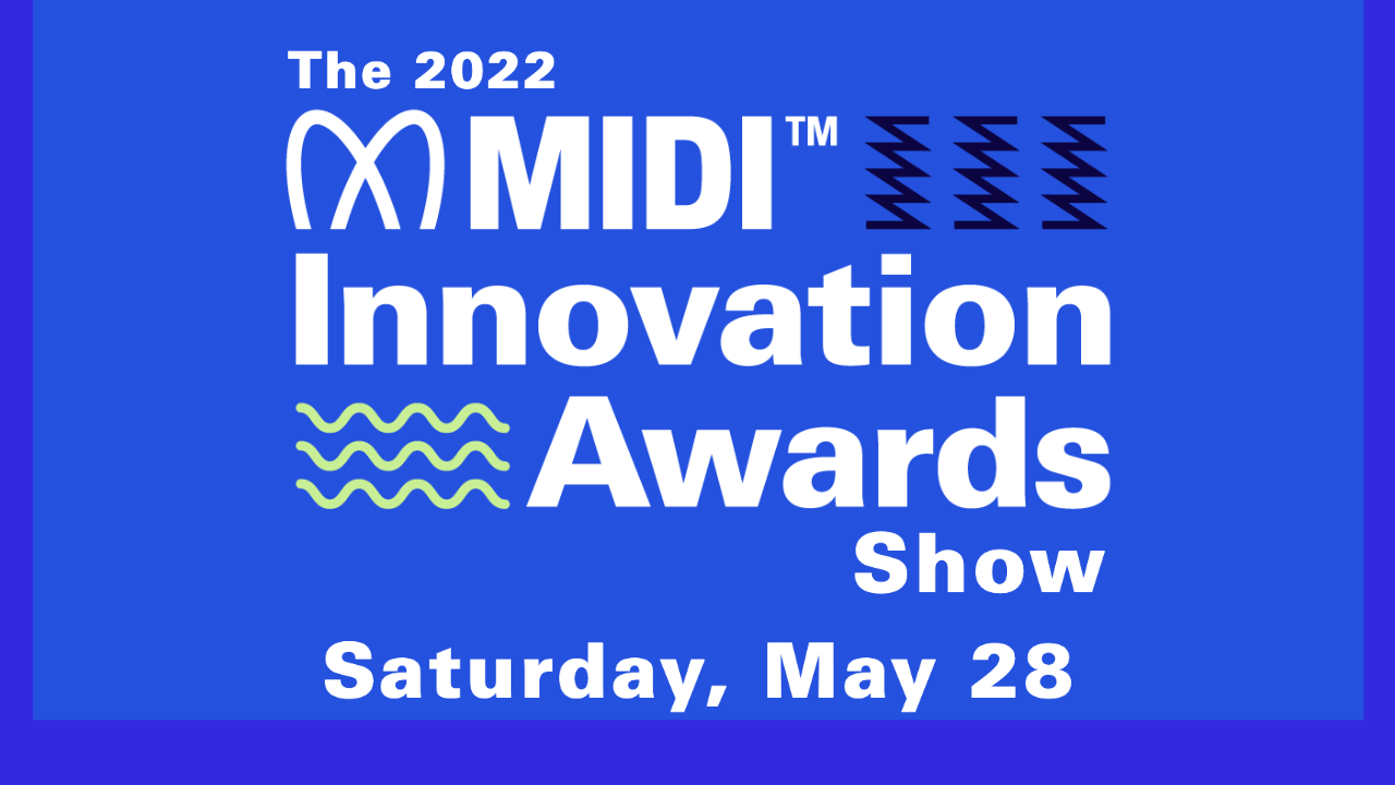 Blue graphic with text: The 2022 MIDI Innovation Awards Show. Saturday, May 28 with wavy and zigzag symbols surrounding the words.